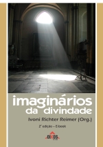 Imaginários da divindade: textos e interpretações - 2ª ed. | E-BOOK 